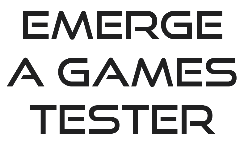 EMERGE A GAMES TESTER